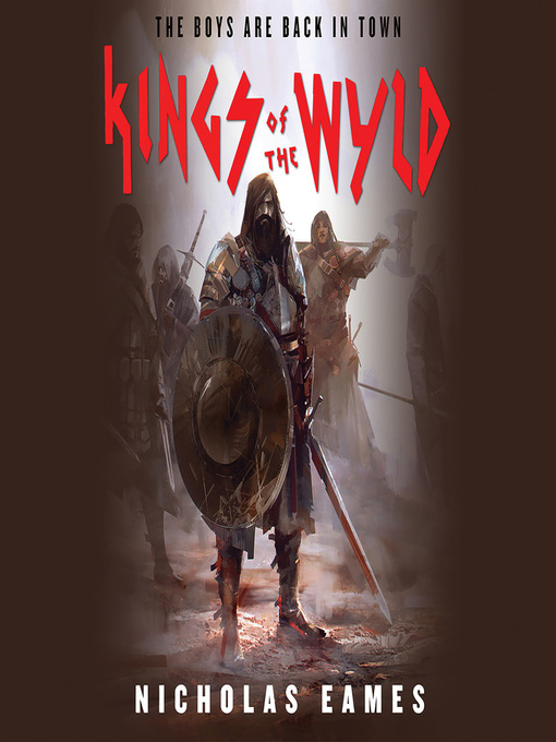 Title details for Kings of the Wyld by Nicholas Eames - Wait list